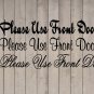 Please Use Front Door Vinyl Sticker Decal 3"h x 22"w