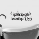 Splish Splash Bathroom Bubbles Vinyl Wall Quote Sticker Decal 15"h x 36"w
