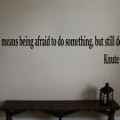 Knute Rockne Courage Coach Football Wall Quote Vinyl Sticker Decal 7"h x 40"w