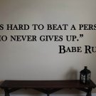 Babe Ruth Yankees Hard to Beat Baseball Wall Vinyl Sticker Decal 10"h x 40"w