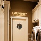 Laundry Room the Never Ending Story Vinyl Wall Quote Sticker Decal 22"w x 5.5"h
