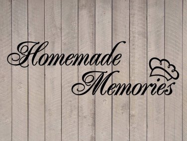 Homemade Memories with Chef Hat Kitchen Wall Vinyl Sticker Decal 7"h x 22"w