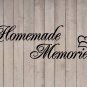 Homemade Memories with Chef Hat Kitchen Wall Vinyl Sticker Decal 7"h x 22"w