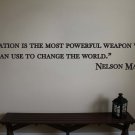 Nelson Mandela Classroom Educational Quote Vinyl Wall Sticker Decal 4"h x 22"w Nelson Mandela Classroom Educational Quote Vinyl Wall Sticker Decal 4"h x 22"w
