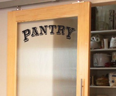 Pantry Kitchen Vinyl Wall Quote Sticker Decal 3"h x 10"w