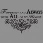 Forever & Always Wedding Wall Decor Vinyl Sticker Decal 13"h x 22"w