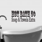Hot Bath 5 Cents Bathroom Vinyl Wall Quote Sticker Decal 11"h x 22"w