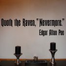 Edgar Allan Poe Raven Nevermore Quote Vinyl Wall Sticker Decal 14"h x 48"w