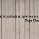 Edgar Allan Poe Mysterious as a Cat Quote Vinyl Wall Sticker Decal 8"h x 48"w Edgar Allan Poe Mysterious as a Cat Quote Vinyl Wall Sticker Decal 8"h x 48"w