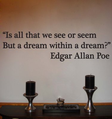 Edgar Allan Poe Dream within a Dream Quote Vinyl Wall Sticker Decal 6"h x 22"w