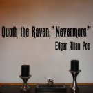 Edgar Allan Poe Raven Nevermore Quote Vinyl Wall Sticker Decal 6"h x 22"w