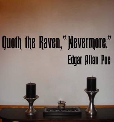 Edgar Allan Poe Raven Nevermore Quote Vinyl Wall Sticker Decal 6"h x 22"w