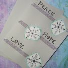 "Peace, Hope, Love" Snowflake Greeting Card