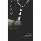 Across by Blue Dawson