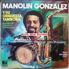 Manolin Gonzalez Y Su Orquesta Tambora - El Sonido De Charanga Y SalsaRengue (Ligon)