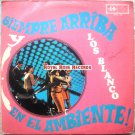 Los Blanco - Siempre Arriba En El Ambiente (Discomoda)