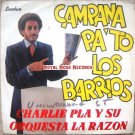 Charlie Pla  Y Su Orquesta La Razon - Campana Pa' To Los Barrios (Sonolux)