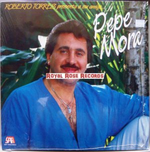 Pepe Mora - Roberto Torres Presenta a Su Amigo (SAR)