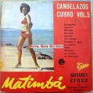 Sonora Curro - Matimbá Candelazos Curro Vol. 5 (Discos Curro)