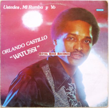 Orlando Watussi - Ustedes, Mi Rumba Y Yo (Alegre)