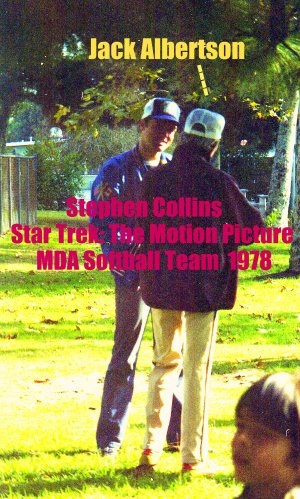 'STAR TREK: THE MOTION PICTURE' CANDID MDA SOFTBALL GAME  4x6--1978!! STEPHEN COLLINS! #4