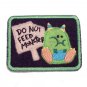Do Not Feed Monster Embroidered Denim Iron on Patch