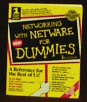 Networking With Netware for Dummies by Deni Connor, ...