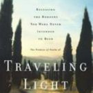 Traveling Light by Lucado, Max , Paperback