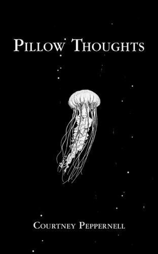 Pillow Thoughts by Peppernell, By Courtney Book