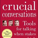 Crucial Conversations: Tools for Talking When Stakes Are High - Paperback