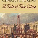 A Tale of Two Cities: (150th Anniversary Edition) (Signet Classics) Mass Market Paperback