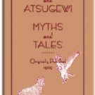 Achomawi and Atsugewi Myths and Tales