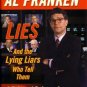 USED - Lies (And the Lying Liars Who Tell Them): A Fair and Balanced Look at the Right (Hardcover)