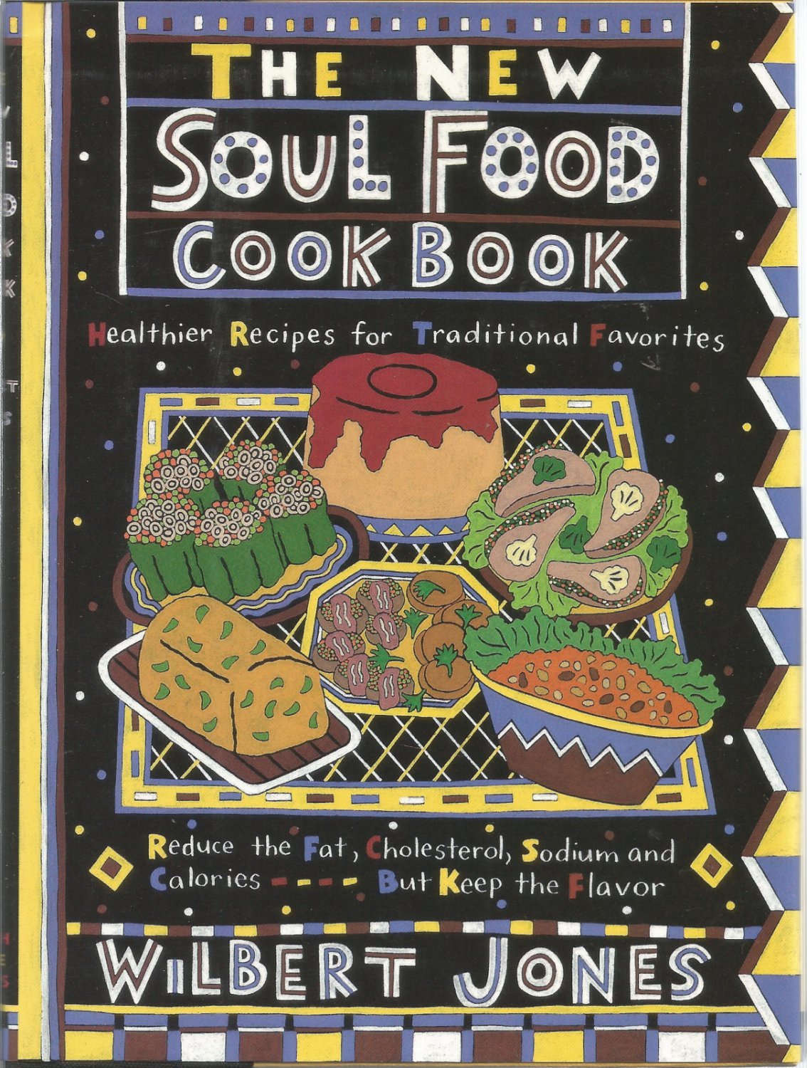The New Soul Food Cookbook Healthier Recipes for Traditional Favorites