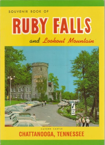 Ruby Falls and Lookout Mountain souvenir book