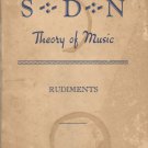 The S D N Theory of Music Rudiments- A course of instruction in the principles of music (A)