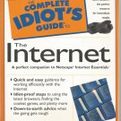 The complete Idiot's Guide to the Internet by Peter Kent