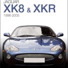 JAGUAR XK8 & XKR (1996-2005), THE ESSENTIAL BUYER'S GUIDE