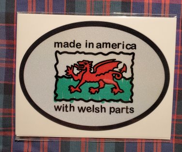Made In America with Welsh Parts Sticker