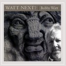 Bobby Watt - Watt Next  CD