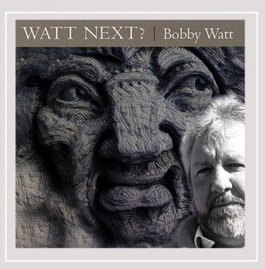 Bobby Watt - Watt Next  CD