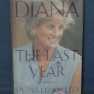 Diana The Last Year Donald Spoto First Edition Hardcover 1997