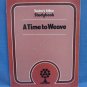A Time to Weave Teacher Edition and Teacher Studybook Level 10 Life Series