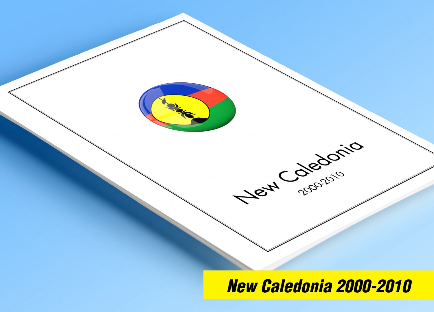 COLOR PRINTED NEW CALEDONIA 2000-2010 STAMP ALBUM  PAGES (51 illustrated pages)