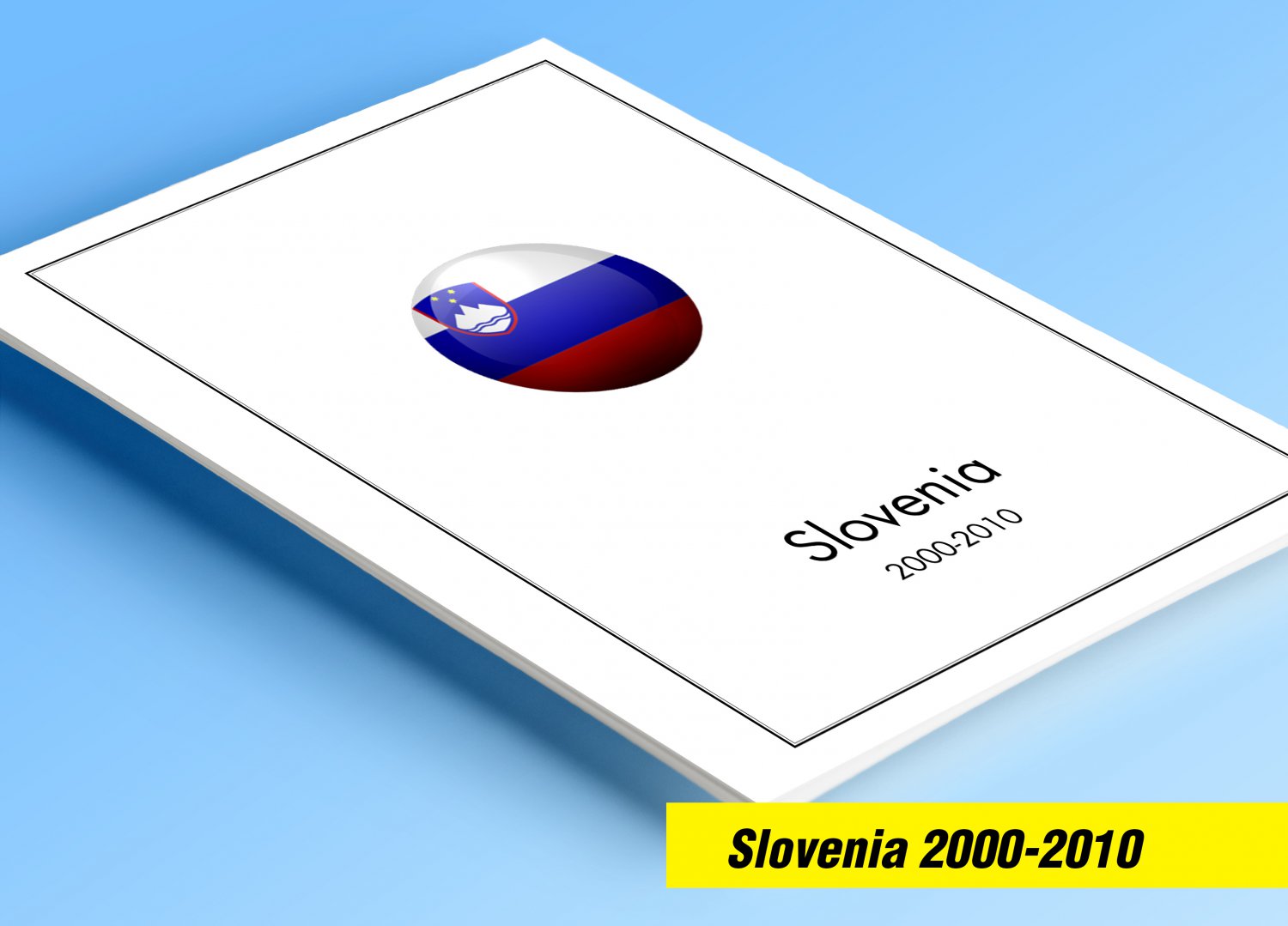 COLOR PRINTED SLOVENIA 2000-2010 STAMP ALBUM PAGES (76 illustrated pages)