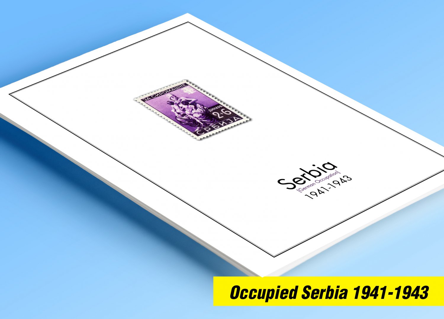 OCCUPIED SERBIA 1941-1943 COLOR PRINTED STAMP ALBUM PAGES (15 illustrated pages)