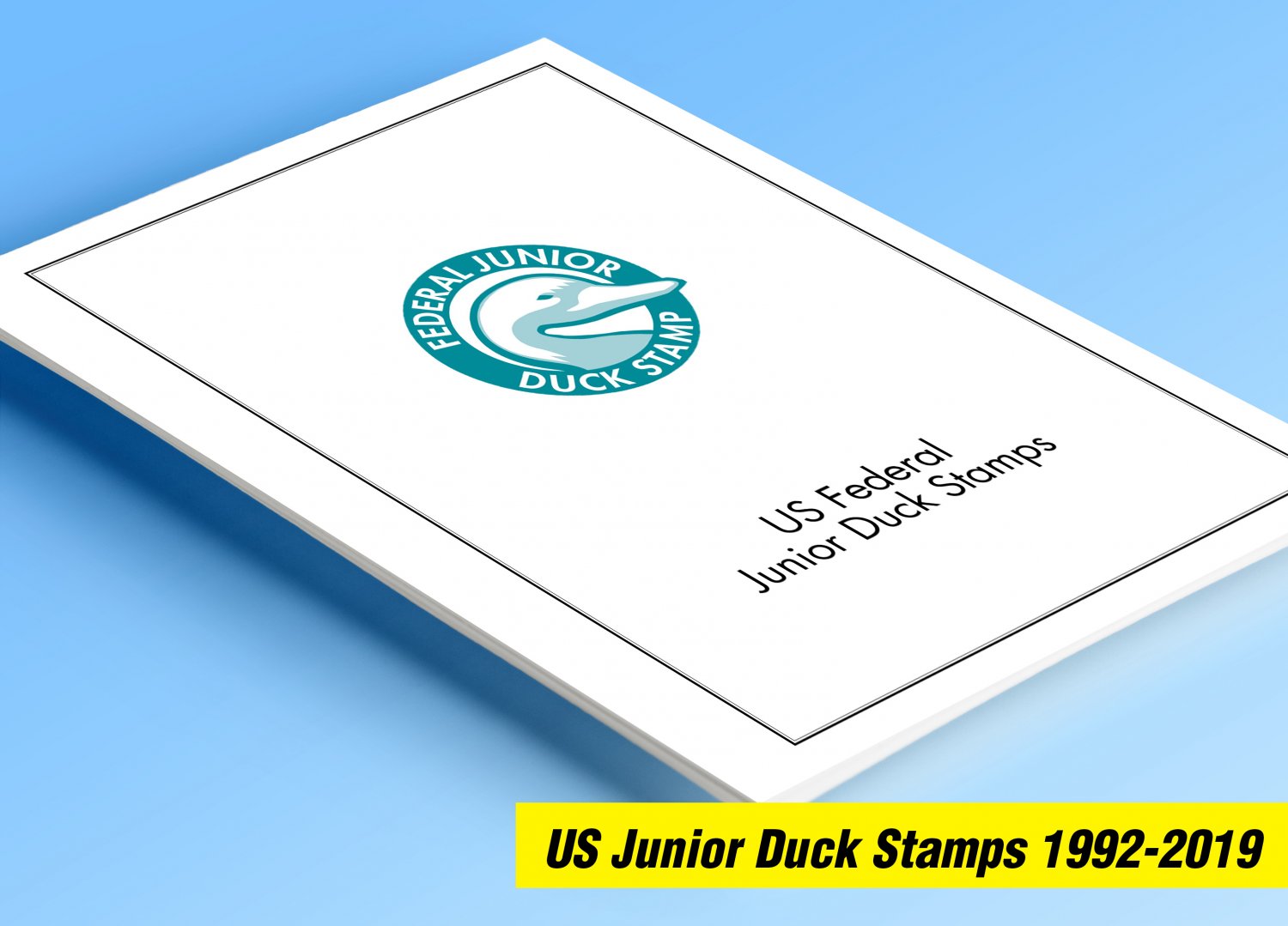 COLOR PRINTED US JUNIOR DUCK STAMPS 1992-2019 STAMP ALBUM PAGES (21 illustrated pages)