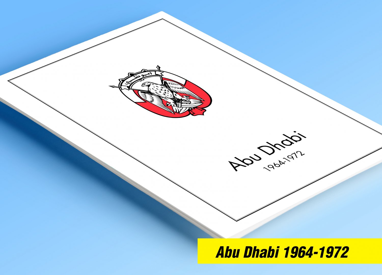 COLOR PRINTED ABU DHABI 1964-1972 STAMP ALBUM PAGES (9 illustrated pages)
