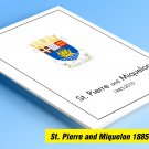 COLOR PRINTED ST PIERRE AND MIQUELON 1885-2010 STAMP ALBUM PAGES (123 illustrated pages)