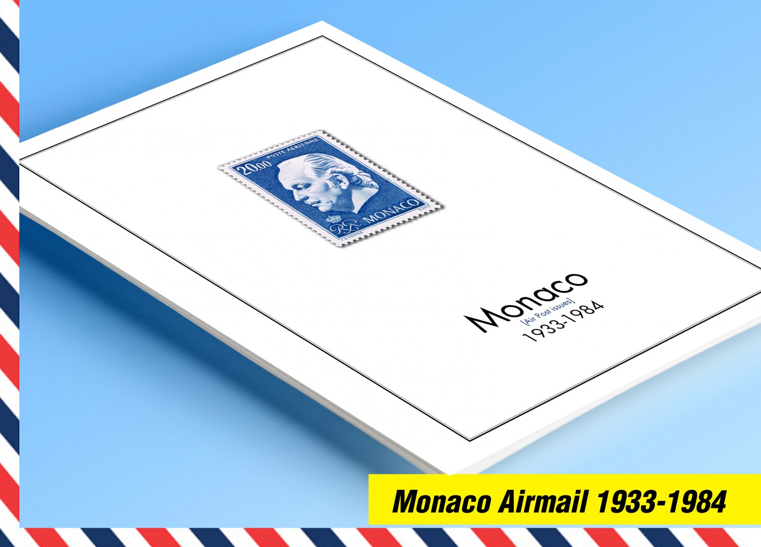 COLOR PRINTED MONACO AIRMAIL 1933-1984 STAMP ALBUM PAGES (14 illustrated pages)